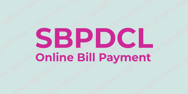 How to Pay SBPDCL Bill Online Without Logging In
