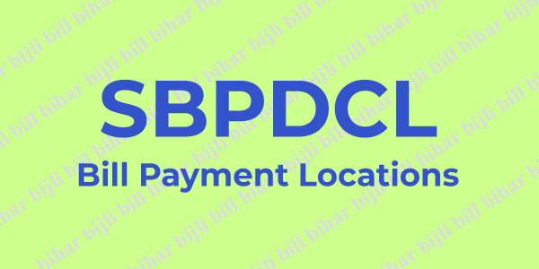 SBPDCL South Bihar Electricity Bill Payment Locations